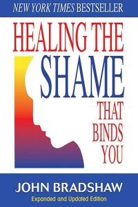 healing the shame that binds you